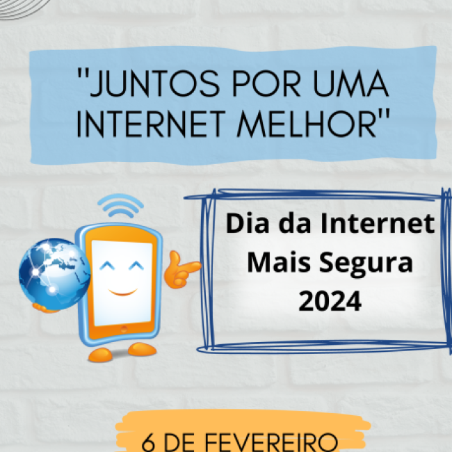 Dia da Internet mais Segura 2024 | Agrupamento de Escolas de Monção